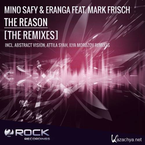 Mino Safy & Eranga Feat. Mark Frisch - The Reason (The Remixes) (2016)
