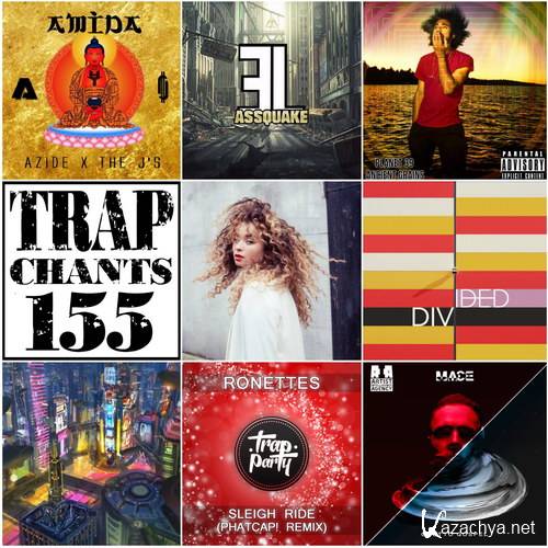 Trap Chants 155 (2016)