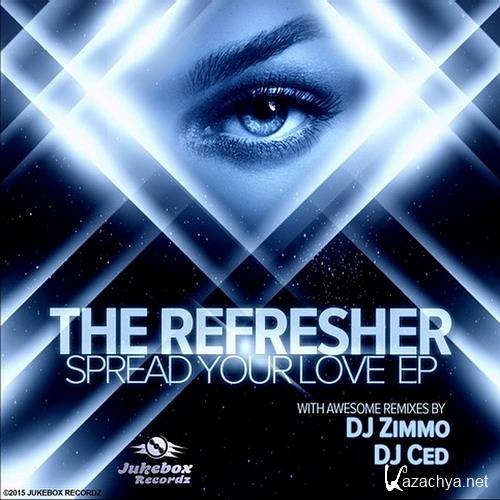 The Refresher - Spread Your Love EP (2015)