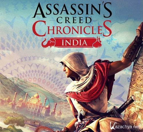 Assassin's Creed Chronicles - Индия / Assassin’s Creed Chronicles - India (2016/RUS/ENG/MULTI13) PC | Лицензия