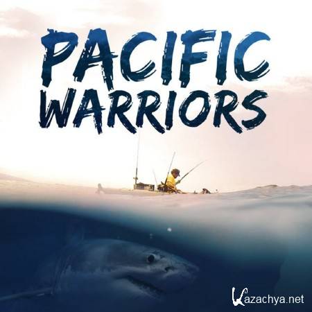    (1-3 ) / Pacific Warriors (2015) HDTVRip