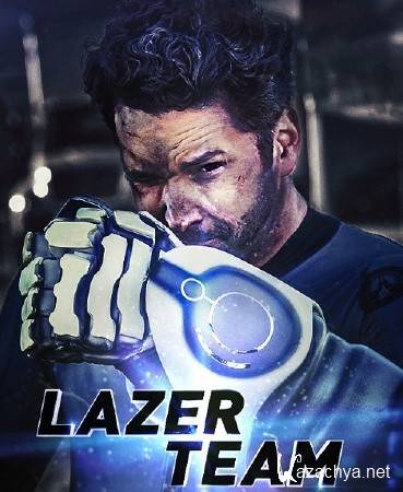   / Lazer Team (2015) WEB-DLRip/WEB-DL 720p/WEB-DL 1080p