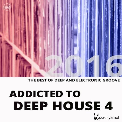 Addicted To Deep House, Vol. 4 (2016)