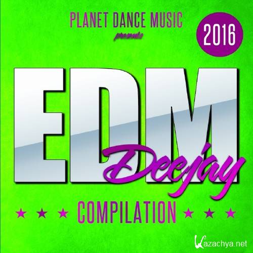EDM Deejay Compilation 2016 (2016)