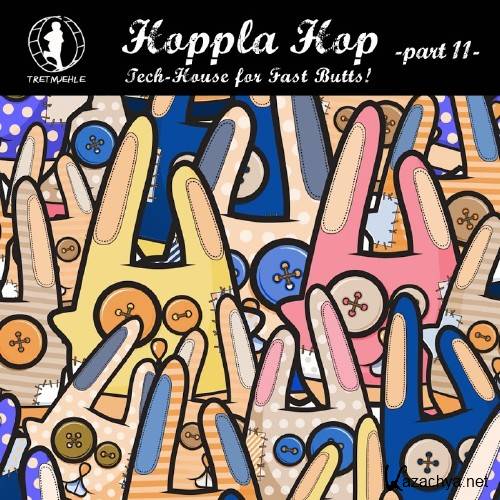 Hoppla Hop, Vol. 11 - Tech House for Fast Butts (2016)