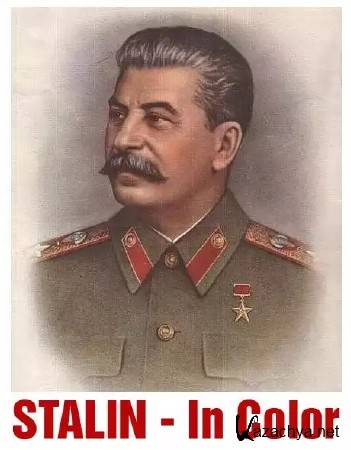  -   / Stalin - In Color (2015) HDTVRip