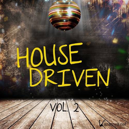 House Driven, Vol. 2 (2016)