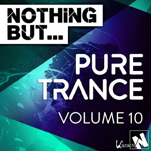 Nothing But... Pure Trance, Vol. 10 (2016)