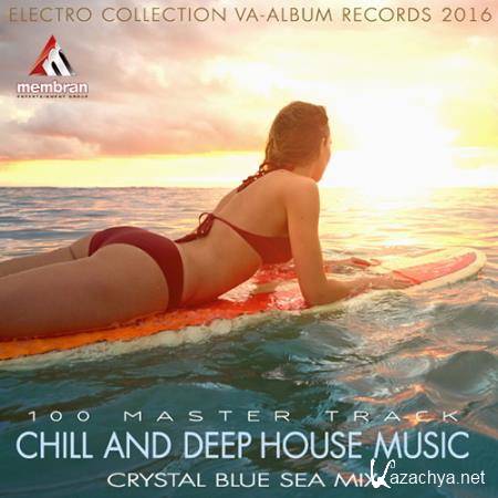 Chill And Deep House Music (2016) 