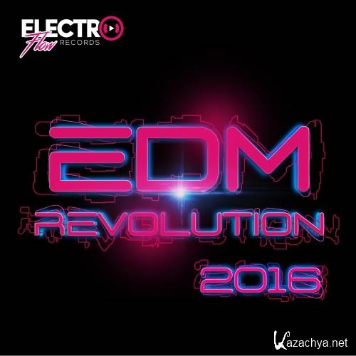 Various Artists - EDM Revolution 2016 (2016)