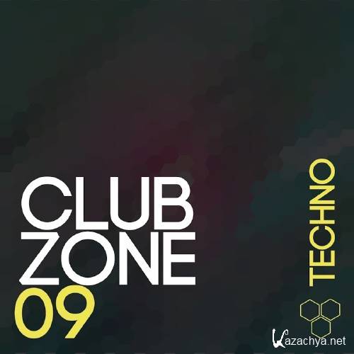 Club Zone - Techno, Vol. 09 (2016)