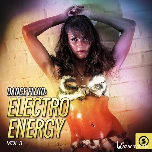 Dance Fluid: Electro Energy, Vol. 3 (2016)
