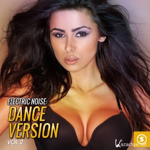 Electric Noise: Dance Version, Vol. 2 (2016)