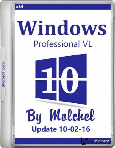 Windows 10 Pro VL 1511 Update 10-02-16 by molchel (x64/RUS)