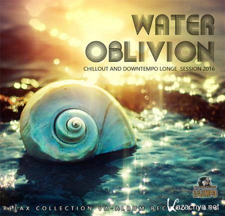 Water Oblivion: Chillout Deep Session (2016) 