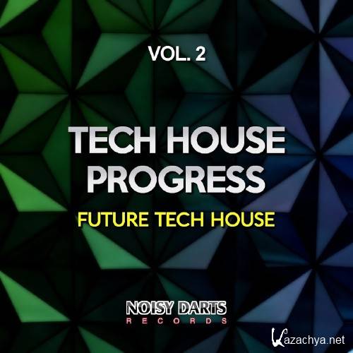 Tech House Progress, Vol. 2 (Future Tech House) (2016)