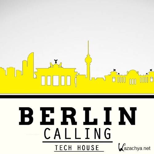 Berlin Calling (Tech House) (2016)