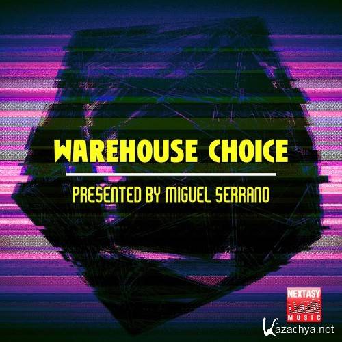 Warehouse Choice (Presented By Miguel Serrano) (2016)