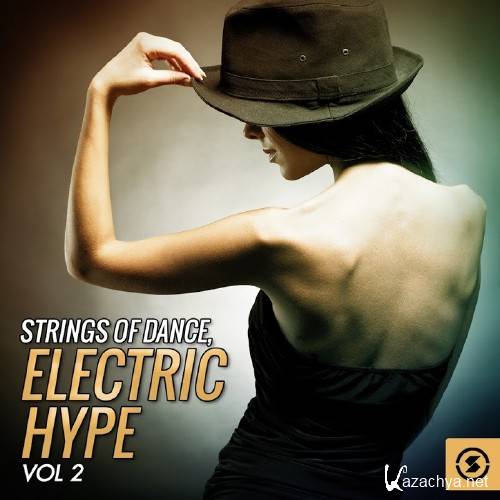 Strings of Dance: Electric Hype, Vol. 2 (2016)