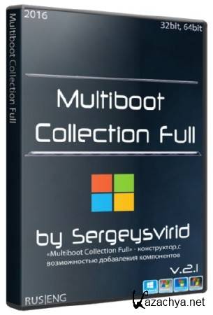 Multiboot Collection Full v.2.1 by Sergeysvirid (x86/x64/2016/RUS/ENG)