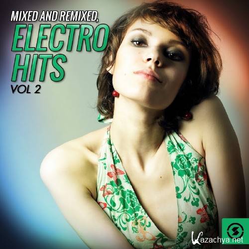 Mixed & Remixed: Electro Hits, Vol. 2 (2016)