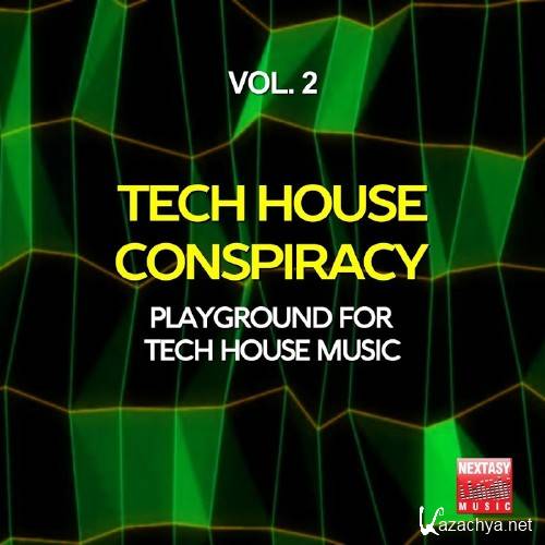 Tech House Conspiracy, Vol. 2 (Playground For Tech House Music) (2016)