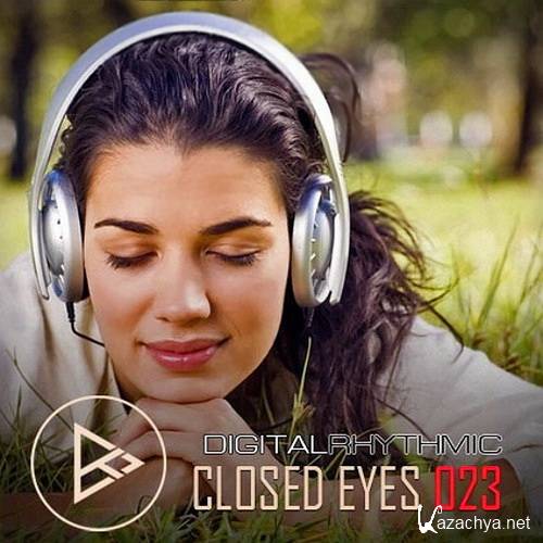 Digital Rhythmic - Closed Eyes 023 (2016)