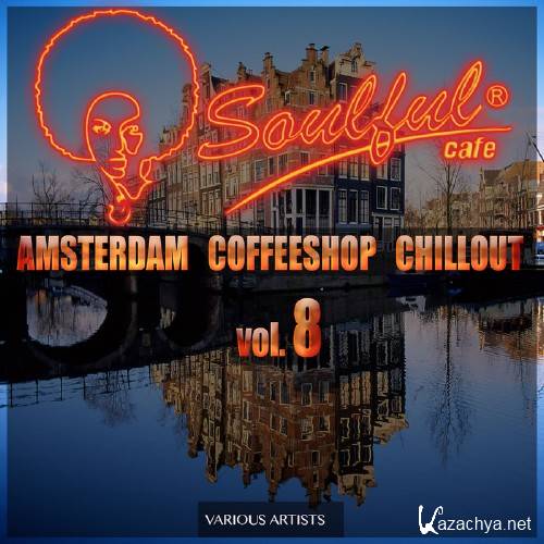 Amsterdam Coffeeshop Chillout, Vol. 8 (2016)