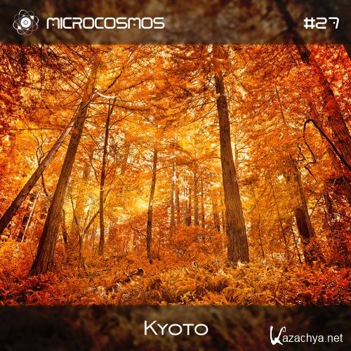 Kyoto - Microcosmos Chillout & Ambient Podcast 027 (2016)