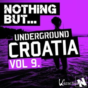 Nothing But... Underground Croatia, Vol. 9 (2016)