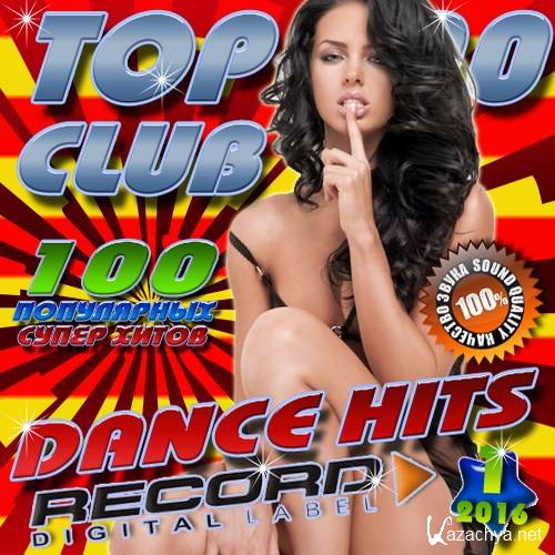 Top 100 Club dance hits 1 (2016) 
