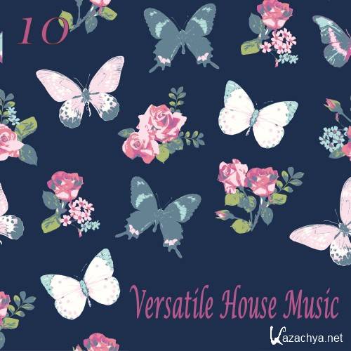 Versatile House Music, Vol. 10 (2016)