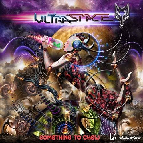 Ultraspace - Something To Chew (2016)