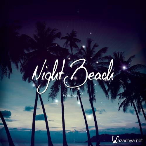 Night Beach, Vol. 3 (Electronic Chill Out & Lounge Night) (2016)