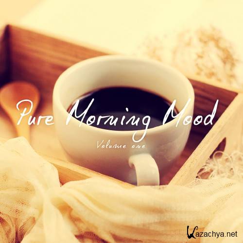 Pure Morning Mood (Relaxed Morning Kick Off) (2016)