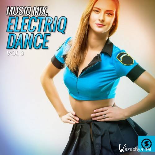 Musiq Mix Electriq Dance, Vol. 3 (2016)