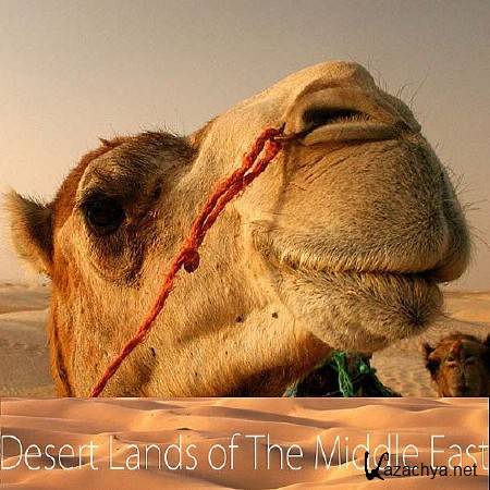     (1 : 1-2   2) / Desert Lands Of The Middle East (2015) HDTVRip (720p)