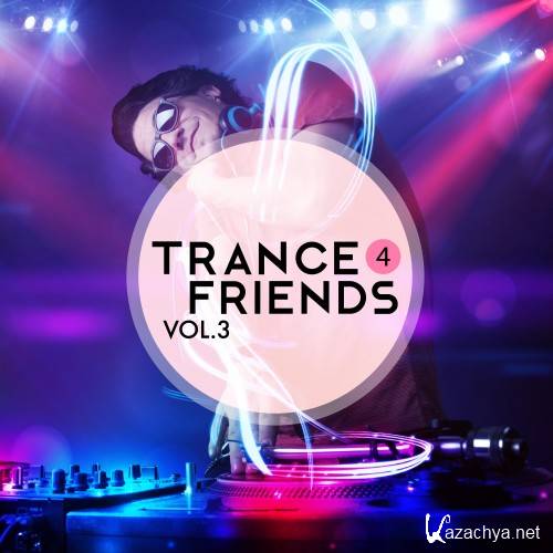 Trance 4 Friends, Vol. 3 (2016)