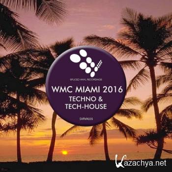 WMC Miami 2016: Techno And Tech-House (2016)