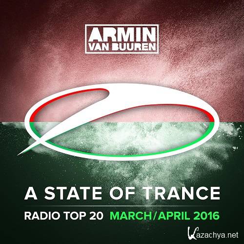 A State Of Trance Radio Top 20 February 2016 / March 2016 / April 2016 (2016)