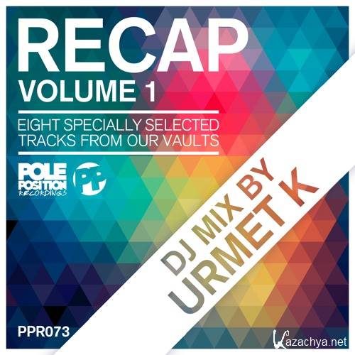 Urmet K - Recap Vol.1 DJ Mix (2016)