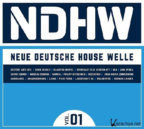 NDHW - Neue Deutsche House Welle Vol. 01 (2016)