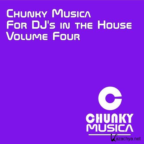 Chunky Musica for DJs in the House, Vol. 4 (2016)