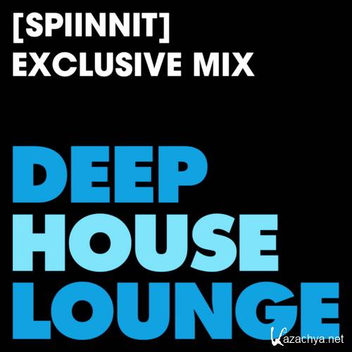 Spiinnit - DeepHouseLounge Exclusive Mix (2016)