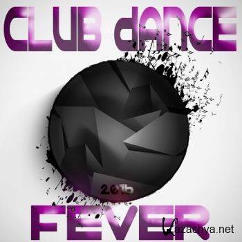 Club Dance Fever (2016)