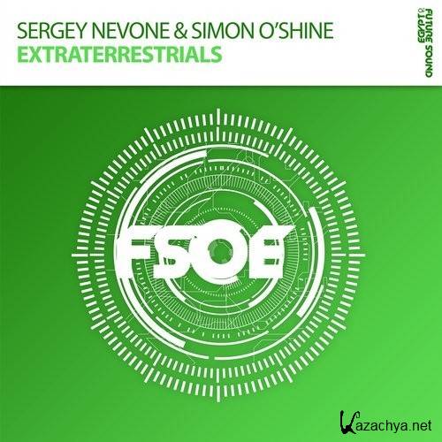 Simon O'shine & Sergey Nevone - Extraterrestrials (2016) Simon O'shine & Sergey Nevone - Extraterrestrials (2016)