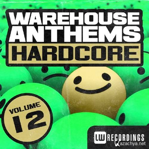 Warehouse Anthems Hardcore Vol 12 (2015)