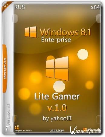 Windows 8.1 Enterprise x64 Lite Gamer v.1.0 by yahooIII (RUS2016)