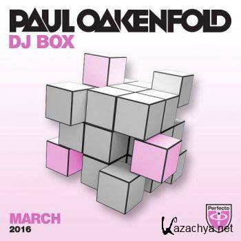 Paul Oakenfold - DJ Box March (2016)