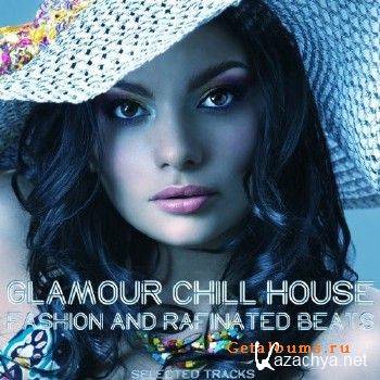 Glamour Chill House Fashion and Rafinated Beats (2016)